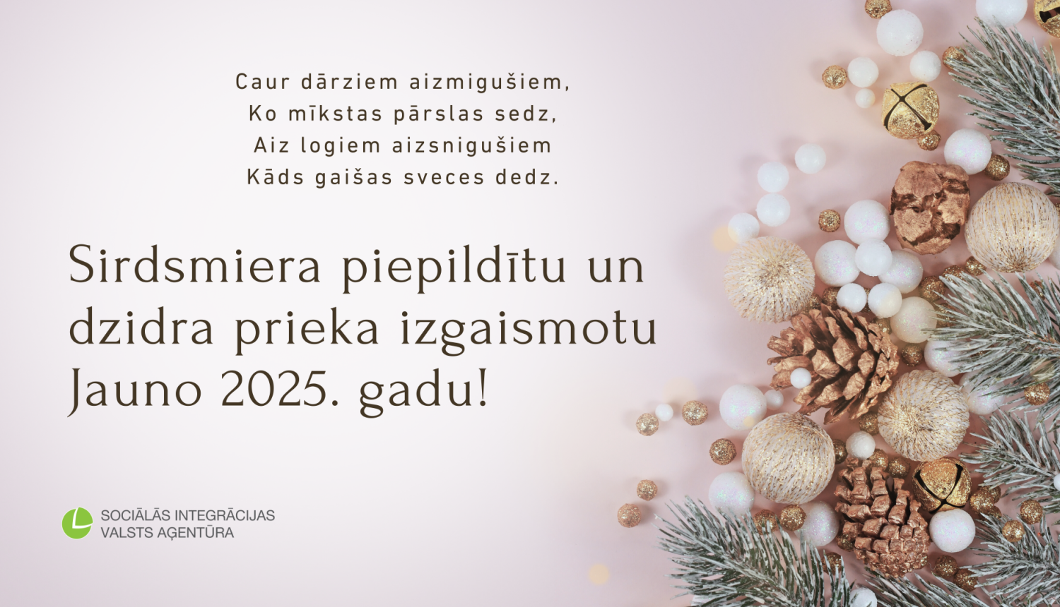 Sirdsmiera piepildītu un dzidra prieka izgaismotu Jauno 2025. gadu!